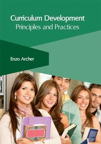 bokomslag Curriculum Development: Principles and Practices