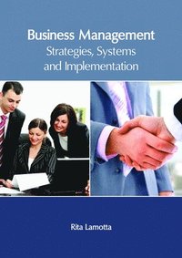 bokomslag Business Management: Strategies, Systems and Implementation