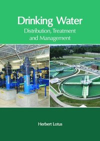 bokomslag Drinking Water: Distribution, Treatment and Management
