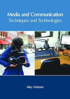 Media and Communication: Techniques and Technologies 1