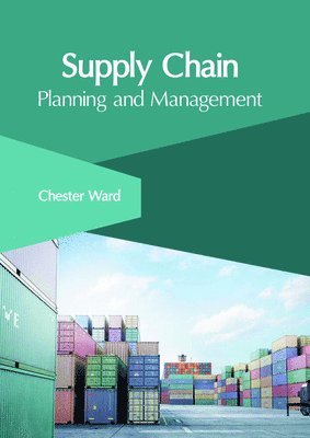 bokomslag Supply Chain: Planning and Management