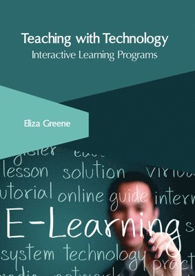 bokomslag Teaching with Technology: Interactive Learning Programs