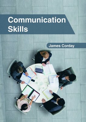 James Corday - Communication Skills, Inbunden