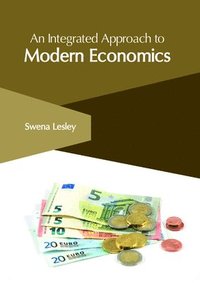 bokomslag Integrated Approach to Modern Economics
