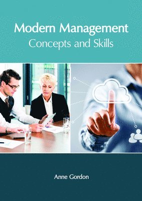 Anne Gordon - Modern Management: Concepts and Skills, Inbunden