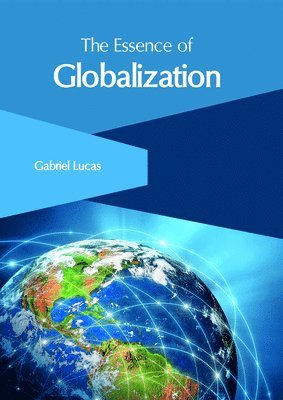 The Essence of Globalization 1