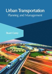 bokomslag Urban Transportation: Planning and Management