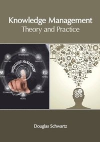 bokomslag Knowledge Management: Theory and Practice