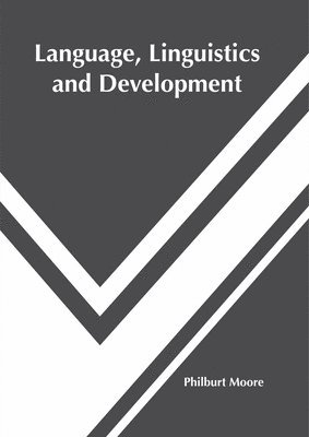 Language, Linguistics and Development 1