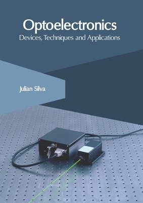 Optoelectronics: Devices, Techniques and Applications 1