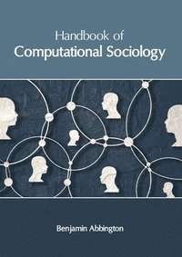 bokomslag Handbook of Computational Sociology