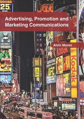 bokomslag Advertising, Promotion and Marketing Communications