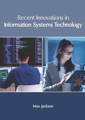 Recent Innovations in Information Systems Technology 1