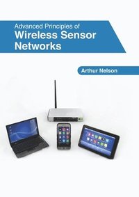 bokomslag Advanced Principles of Wireless Sensor Networks