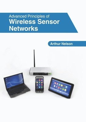 Advanced Principles of Wireless Sensor Networks 1