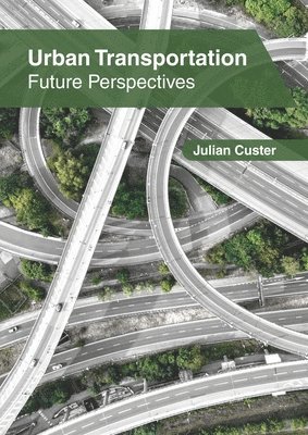 Urban Transportation: Future Perspectives