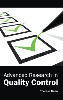 Theresa Heen - Advanced Research in Quality Control, Inbunden