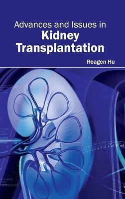 bokomslag Advances and Issues in Kidney Transplantation