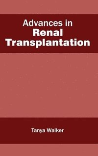 bokomslag Advances in Renal Transplantation