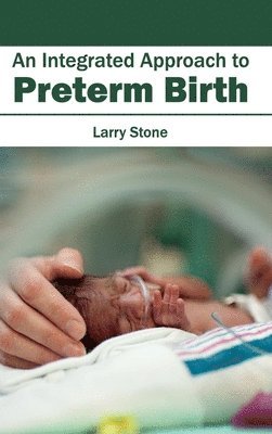 bokomslag Integrated Approach to Preterm Birth