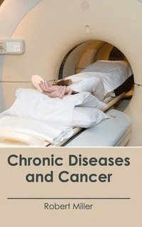 bokomslag Chronic Diseases and Cancer