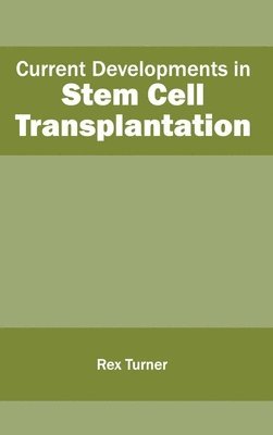 bokomslag Current Developments in Stem Cell Transplantation