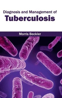 bokomslag Diagnosis and Management of Tuberculosis