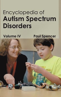Paul Spencer - Encyclopedia of Autism Spectrum Disorders: Volume IV, Inbunden