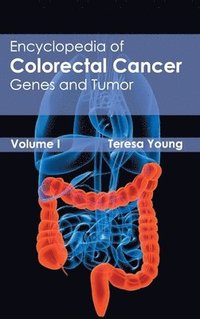 bokomslag Encyclopedia of Colorectal Cancer: Volume I (Genes and Tumor)