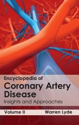 bokomslag Encyclopedia of Coronary Artery Disease: Volume II (Insights and Approaches)