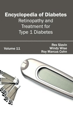 Encyclopedia of Diabetes: Volume 11 (Retinopathy and Treatment for Type 1 Diabetes) 1