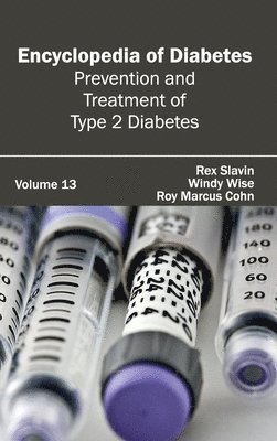 Encyclopedia of Diabetes: Volume 13 (Prevention and Treatment of Type 2 Diabetes) 1