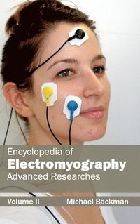 bokomslag Encyclopedia of Electromyography: Volume II (Advanced Researches)