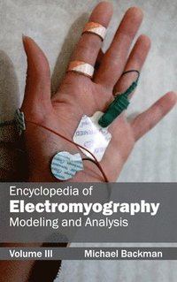 bokomslag Encyclopedia of Electromyography: Volume III (Modeling and Analysis)