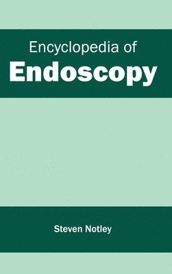 Encyclopedia of Endoscopy 1