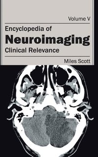 bokomslag Encyclopedia of Neuroimaging: Volume V (Clinical Relevance)