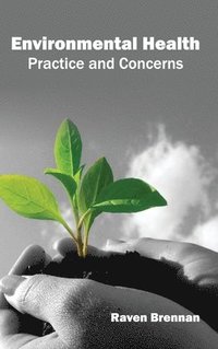 bokomslag Environmental Health: Practice and Concerns