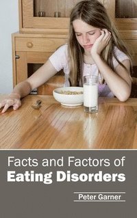 bokomslag Facts and Factors of Eating Disorders