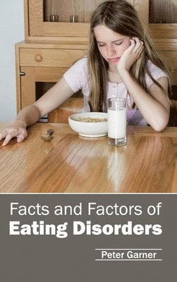 Facts and Factors of Eating Disorders 1