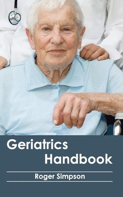 Roger Simpson - Geriatrics Handbook, Inbunden
