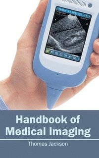 bokomslag Handbook of Medical Imaging