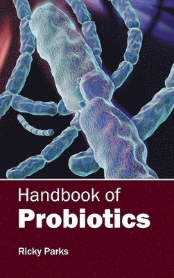 Handbook of Probiotics 1