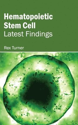 Hematopoietic Stem Cell: Latest Findings 1