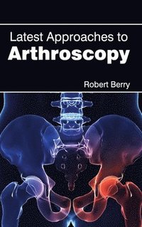 bokomslag Latest Approaches to Arthroscopy