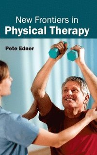 bokomslag New Frontiers in Physical Therapy