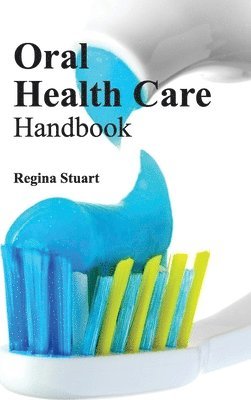 bokomslag Oral Health Care Handbook