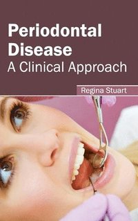 bokomslag Periodontal Disease: A Clinical Approach