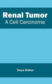 bokomslag Renal Tumor: A Cell Carcinoma