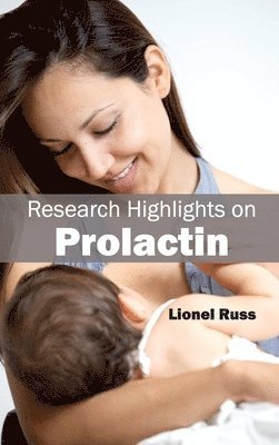 bokomslag Research Highlights on Prolactin