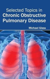 bokomslag Selected Topics in Chronic Obstructive Pulmonary Disease